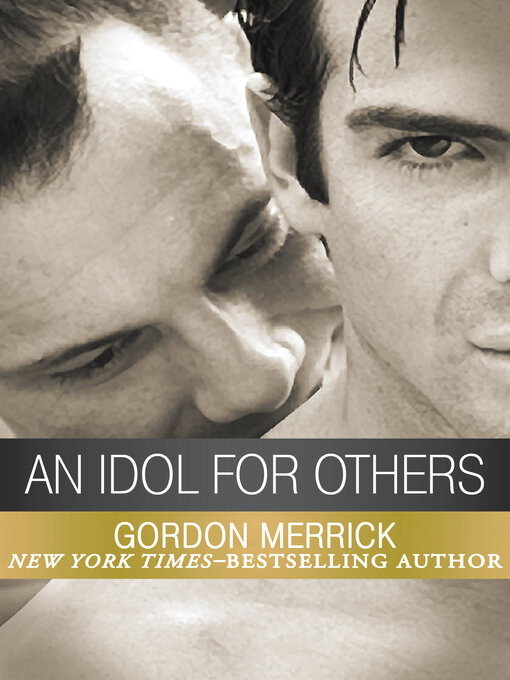 Title details for An Idol for Others by Gordon Merrick - Available